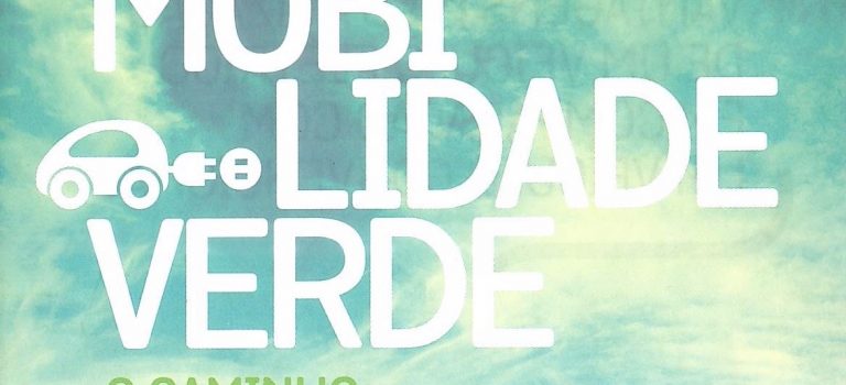 Mobilidade Verde: O caminho para o futuro, na Região Autónoma da Madeira. Mobilidade Verde: O caminho para o futuro, na Região Autónoma da Madeira.
