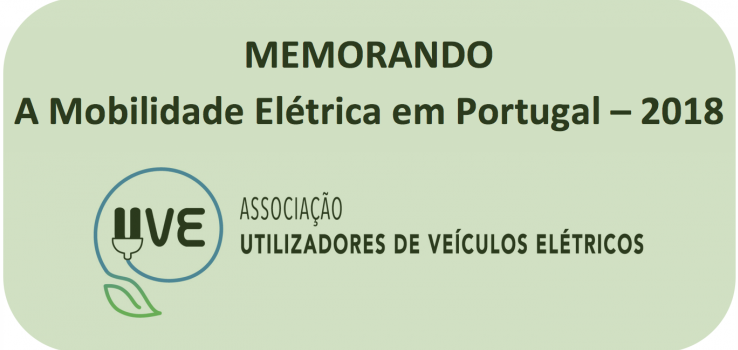 A Mobilidade Elétrica em Portugal – 2018 A Mobilidade Elétrica em Portugal – 2018