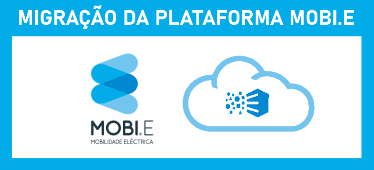 Migração da plataforma de gestão da rede MOBI.E