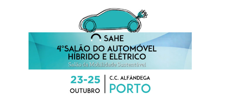 4.ª edição do SAHE – Salão do Automóvel Híbrido e Elétrico, no Porto