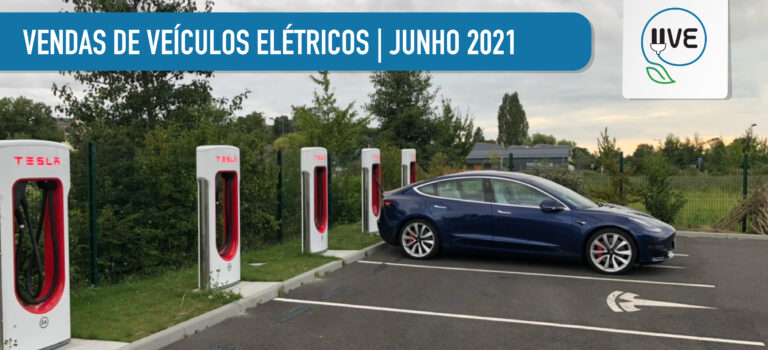 Recorde de vendas de Veículos Elétricos em junho de 2021