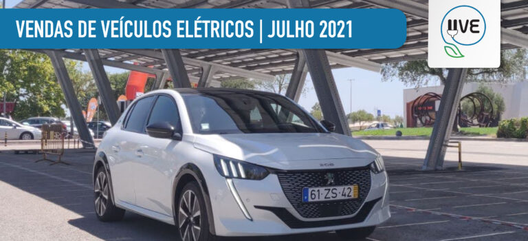 Vendas de Veículos Elétricos em julho 2021 cresceram 49.6%!