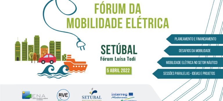 Fórum da Mobilidade Elétrica em Setúbal Fórum da Mobilidade Elétrica em Setúbal