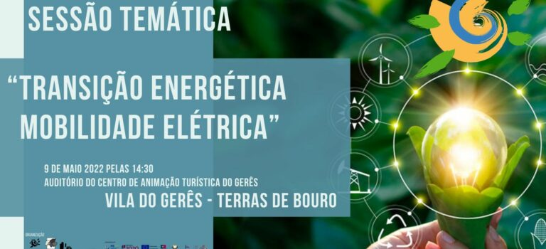 Sessão temática “Transição Energética – Mobilidade Elétrica” na Vila do Gerês, Terras de Bouro