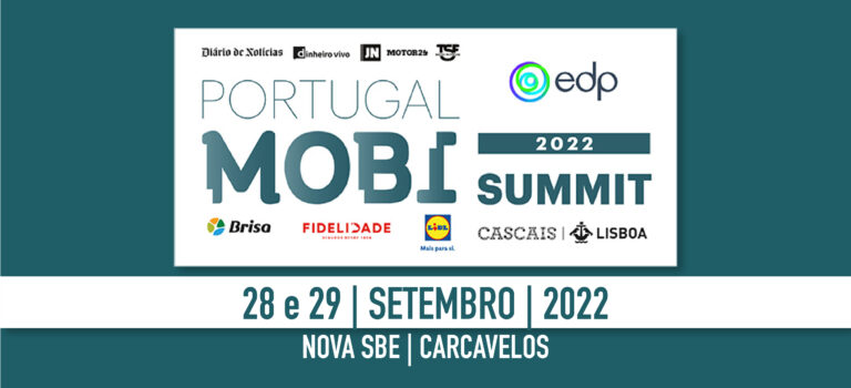 Grande Cimeira Portugal Mobi Summit 2022, nos dias 28 e 29 de setembro de 2022 na Nova School of Business and Economics em Carcavelos