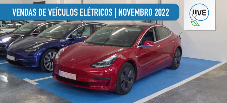 Em novembro de 2022 foi ultrapassado o total de Veículos Elétricos vendidos durante todo o ano de 2021