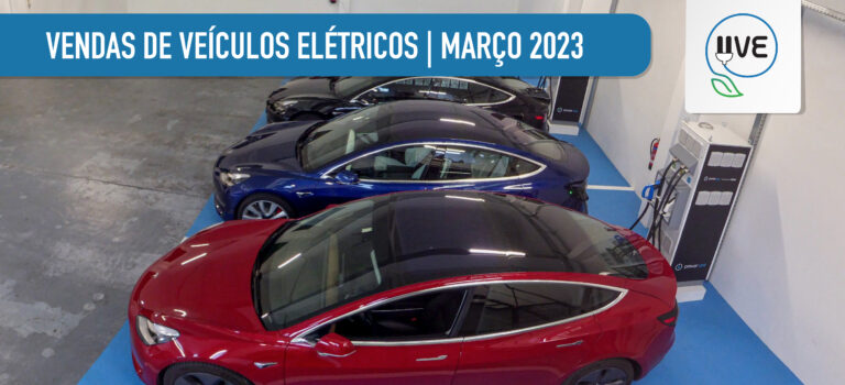 Vendas de veículos 100% elétricos continuam a pressionar em alta – Novos recordes de vendas em março de 2023