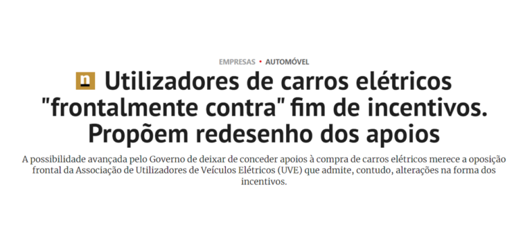 Utilizadores de carros elétricos “frontalmente contra” fim de incentivos. Propõem redesenho dos apoios. Utilizadores de carros elétricos “frontalmente contra” fim de incentivos. Propõem redesenho dos apoios.
