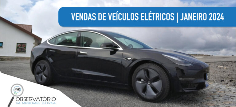 Vendas de Veículos Elétricos em janeiro 2024: o melhor mês comparado com os meses homólogos dos últimos cinco anos