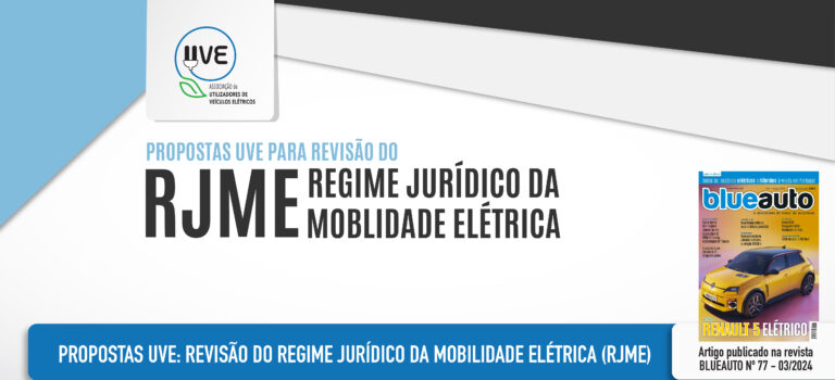 Propostas UVE: Revisão do Regime Jurídico da Mobilidade Elétrica (RJME)