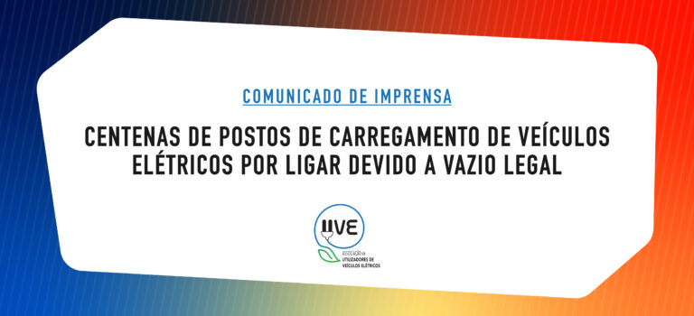 Centenas de Postos de Carregamento de Veículos Elétricos por ligar devido a vazio legal Centenas de Postos de Carregamento de Veículos Elétricos por ligar devido a vazio legal